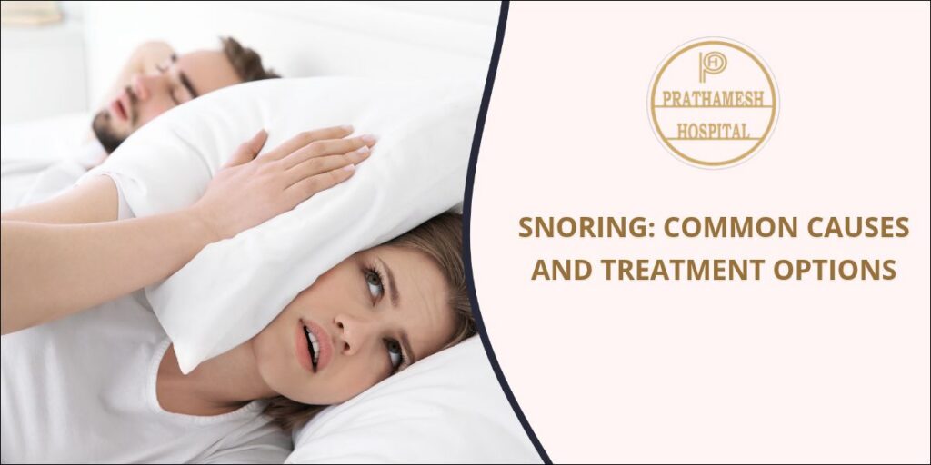 Snoring - Causes and Treatment options